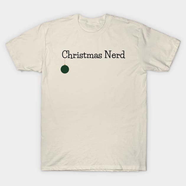 Christmas Nerd Design 1 T-Shirt by A Cozy Christmas